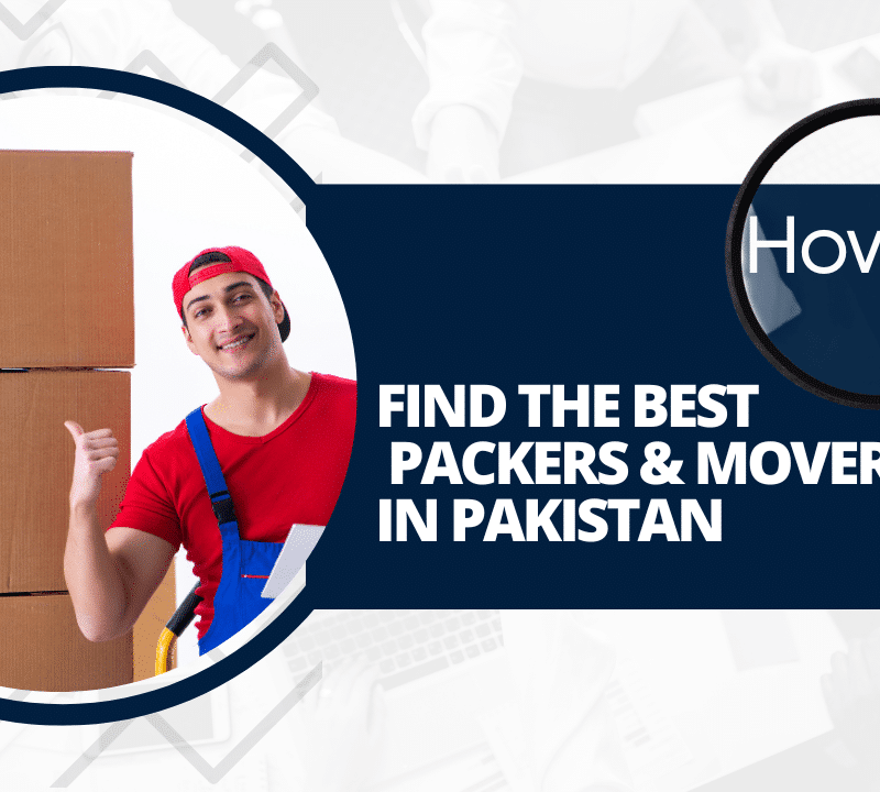 How To Find Packers And Movers In Pakistan