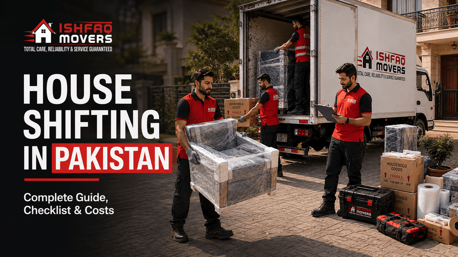 Guide For Home Shifting In Pakistan