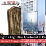 Moving To High-Rise Apartement in Karachi