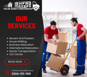 packers and movers, movers and movers in pakistan, best packing and moving services, ishfaq movers, house shifting services, home shifting service