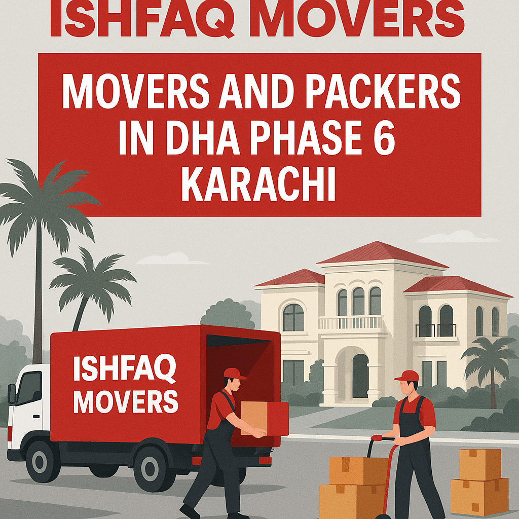 Best Movers And Packers In DHA Phase 6 Karachi
